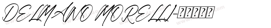 DELMANO MORELLI字体转换
